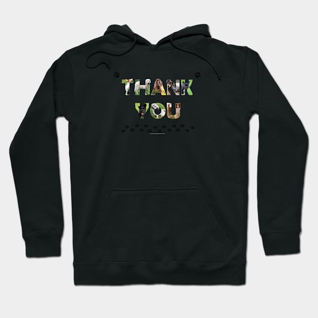 Thank you - mixed dog breed oil painting word art Hoodie by DawnDesignsWordArt